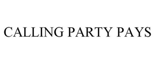 CALLING PARTY PAYS