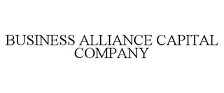 BUSINESS ALLIANCE CAPITAL COMPANY