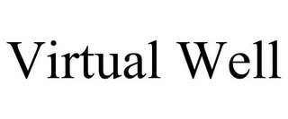 VIRTUAL WELL