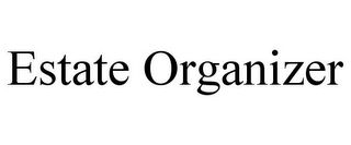 ESTATE ORGANIZER