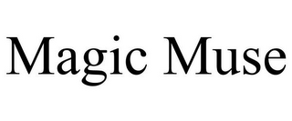 MAGIC MUSE