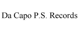 DA CAPO P.S. RECORDS