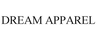 DREAM APPAREL