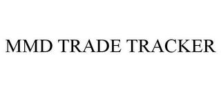 MMD TRADE TRACKER