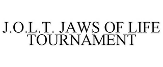 J.O.L.T. JAWS OF LIFE TOURNAMENT