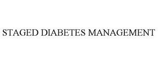 STAGED DIABETES MANAGEMENT