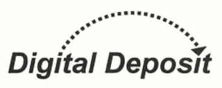 DIGITAL DEPOSIT