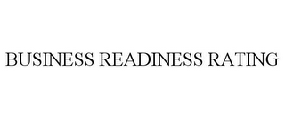 BUSINESS READINESS RATING