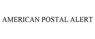 AMERICAN POSTAL ALERT