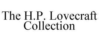 THE H.P. LOVECRAFT COLLECTION