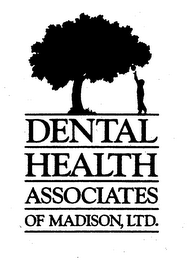 DENTAL HEALTH ASSOCIATES OF MADISON LTD.