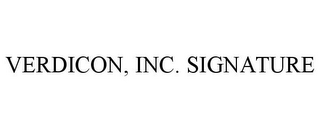 VERDICON, INC. SIGNATURE