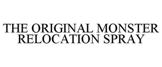 THE ORIGINAL MONSTER RELOCATION SPRAY