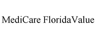 MEDICARE FLORIDAVALUE