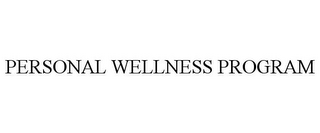 PERSONAL WELLNESS PROGRAM