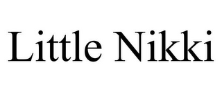 LITTLE NIKKI