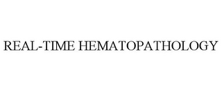 REAL-TIME HEMATOPATHOLOGY