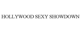 HOLLYWOOD SEXY SHOWDOWN