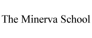 THE MINERVA SCHOOL