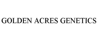 GOLDEN ACRES GENETICS