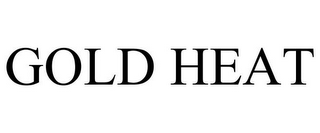 GOLD HEAT