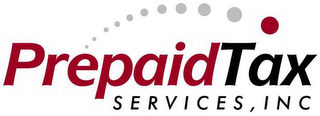 PREPAIDTAX SERVICES, INC