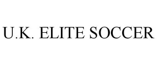 U.K. ELITE SOCCER