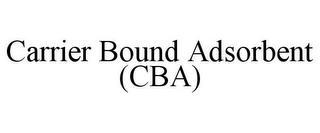 CARRIER BOUND ADSORBENT (CBA)