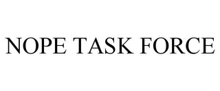 NOPE TASK FORCE