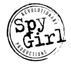 SPY GIRL REVOLUTIONARY PRODUCTIONS