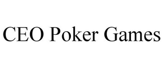 CEO POKER GAMES