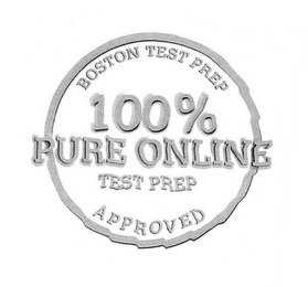 100% PURE ONLINE BOSTON TEST PREP TEST PREP APPROVED