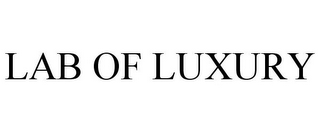 LAB OF LUXURY