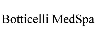 BOTTICELLI MEDSPA