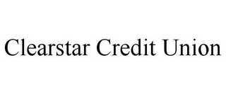 CLEARSTAR CREDIT UNION