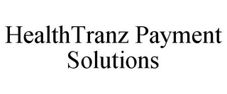 HEALTHTRANZ PAYMENT SOLUTIONS