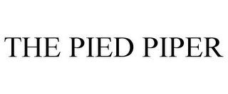 THE PIED PIPER