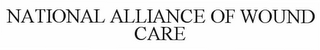 NATIONAL ALLIANCE OF WOUND CARE