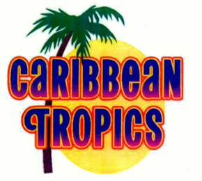 CARIBBEAN TROPICS