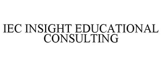 IEC INSIGHT EDUCATIONAL CONSULTING