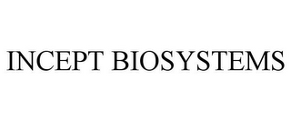 INCEPT BIOSYSTEMS