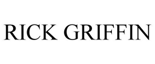 RICK GRIFFIN