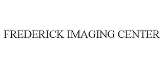 FREDERICK IMAGING CENTER