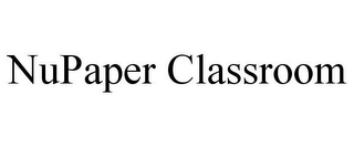 NUPAPER CLASSROOM