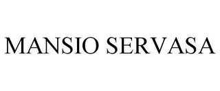 MANSIO SERVASA