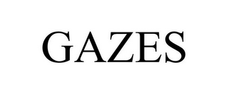 GAZES