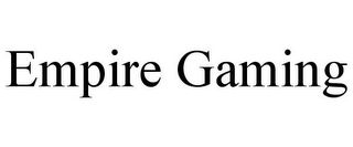 EMPIRE GAMING