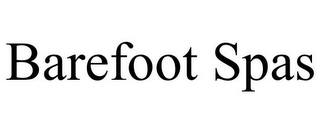 BAREFOOT SPAS