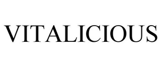 VITALICIOUS