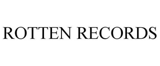 ROTTEN RECORDS